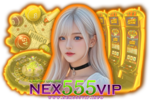 nex555vip คาสิโน